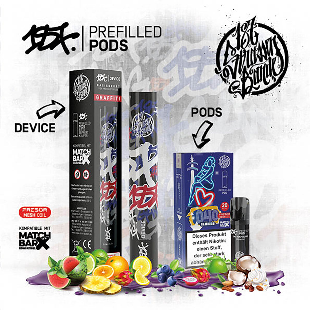 187 Strassenbande - Prefilled Pods